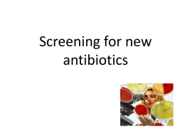 Screening for an antibiotic