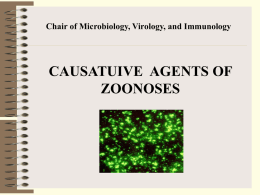 Causative agents of zoonoses
