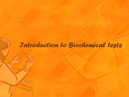 Introduction to Biochemical tests