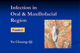 Infection in Oral & Maxillofacial Region Yu Chuang