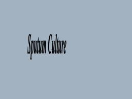 Sputum Culture and Sensitivity