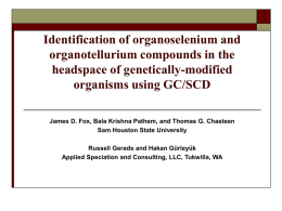 Identification of Organoselenium and Organotellurium Compounds