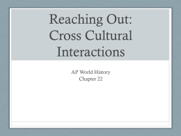 Reaching Out: Cross Cultural Interactions