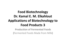Food Biotechnology Dr. Kamal E. M. Elkahlout Applications of