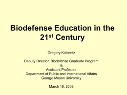 Biodefense Education in the 21st Century