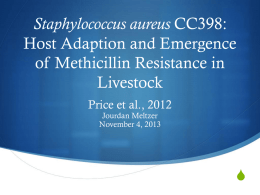 Staphylococcus aureus CC398: Host Adaption and Emergence of