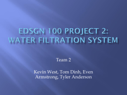EDSN 100 Project 2: Water Filtration System