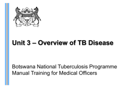Unit 3 – Overview of TB Disease - I-TECH