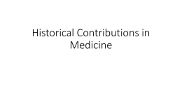 Historical Contributions in Medicine