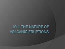 10.1 The nature of volcanic eruptions
