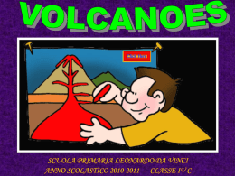 Volcanoes are Hot Stuff - Scuola Leonardo da Vinci