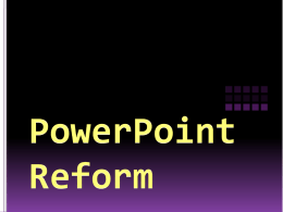 PowerPoint Reform