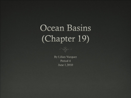 Ocean Basins (Chapter 19) - Ms. Whitt's Science Classes