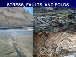 STRESS, FAULTS, AND FOLDS Deformation