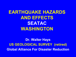 EARTHQUAKE HAZARDS AND EFFECTSSEATACWASHINGTON