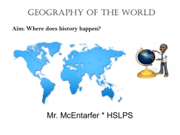 Geography of the World - Mr McEntarfer`s Social Studies Page