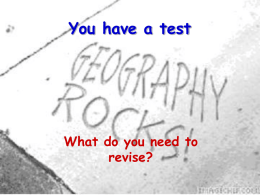 You have a test - Ysgol Rhyngrwyd IGCSE Geography