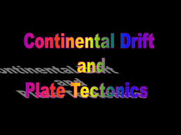 Continental Drift and Plate Tectonics PowerPoint