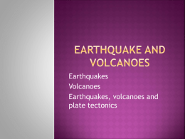 chpt 8Earthquake and volcanoes