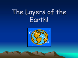 The Layer`s Of The Earth! - Doral Academy Preparatory