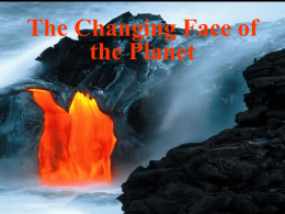 The Changing Face of the Planet new ppt