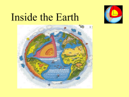 PowerPoint Presentation - Inside the Earth