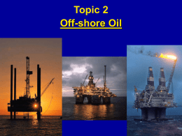 Offshore Oil, Formation, Types of Deposits, Rigs