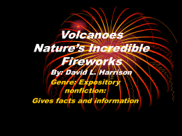 Volcanoes: Nature`s Incredible Fireworks
