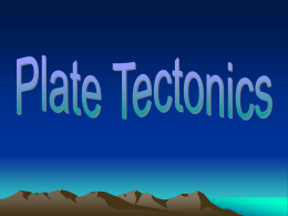 Plate Tectonics PowerPoint plate_tectonics_2011
