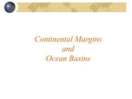 Continental Margins and Ocean Basins - Cal State LA