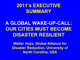 EXECUTIVE SUMMARY OF 2011`S DISASTERS