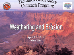 Weathering_and_Erosion_nina - Tectonics Observatory at Caltech