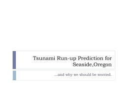 Tsunami Run-up Prediction for Seaside,Oregon