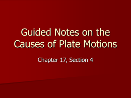 Guided Notes on the Causes of Plate Motions