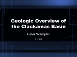 Geologic Overview of the Clackamas Basin