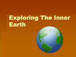 Exploring The Inner Earth