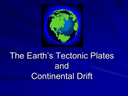 The Earth`s Tectonic Plates and Continental Drift