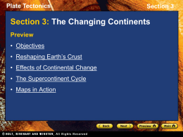 The Supercontinent Cycle, continued Plate Tectonics Section 3 The