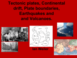 Plate tectonics, continental drift, plate boundaries