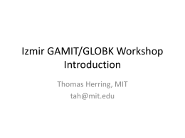 Izmir GAMIT/GLOBK Workshop Introduction
