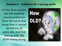 Session 6 – Evidence for a young eath Pt.2