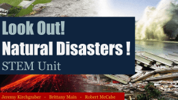 Look Out! Natural Disasters ! STEM Unit