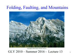 Lecture 13 - Folding, Faulting, and Mountains