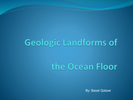 Geologic Landforms of the Ocean Floor