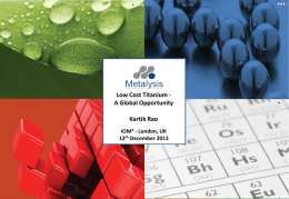 Low Cost Ti - A Global Opportunity (Kartik Rao, Metalysis)