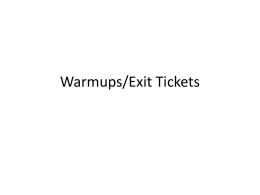 Warmups/Exit Tickets