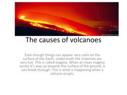 The causes of valcanoes