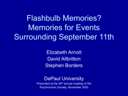 Flashbulb Memories?: Memories for Events