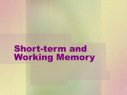 Short-term and Working Memory - NAU jan.ucc.nau.edu web server
