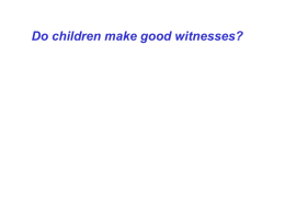 Children as witnesses